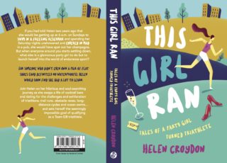 This Girl Ran: Tales of a Party Girl Turned Triathlete